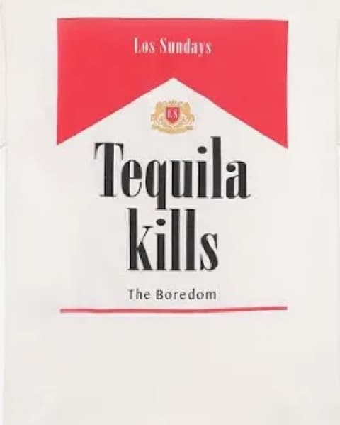 Tequila Kills The Boredom Tshirt  - Image 1